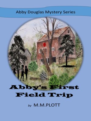cover image of Abby's First Field Trip
